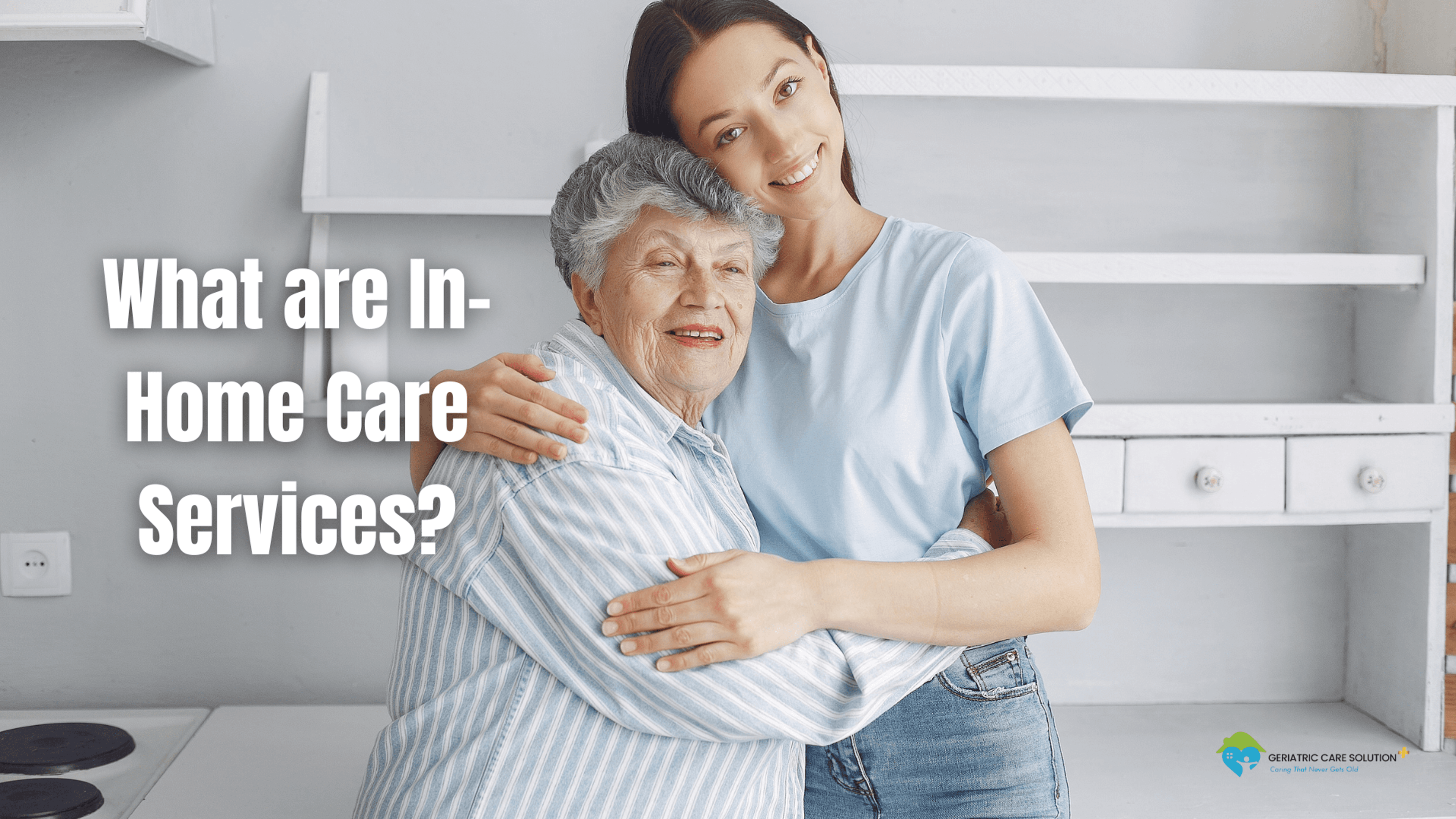 "Revolutionize Care at Home! Discover What In-Home Care Services Can Do for Your Loved Ones!"