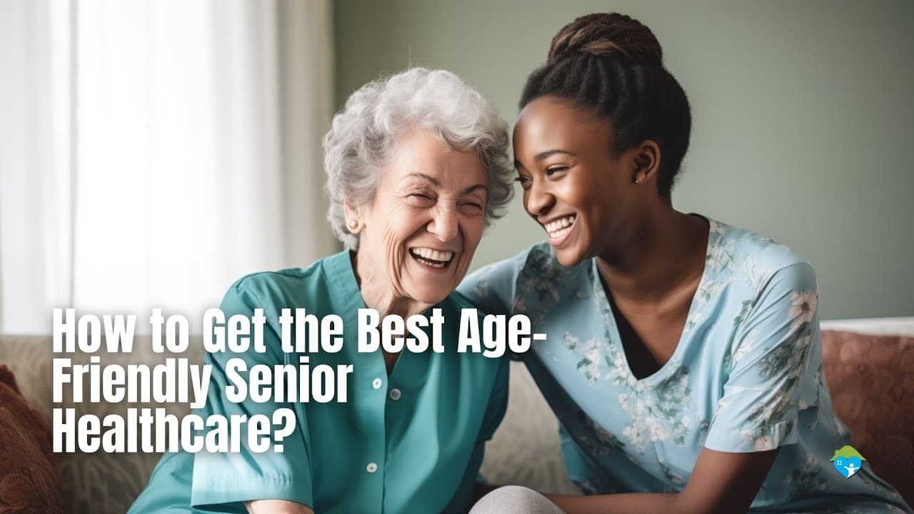 "Don’t Settle for Less! Discover Insider Tips to Secure the Best Age-Friendly Geriatric Healthcare for Your Loved Ones!"